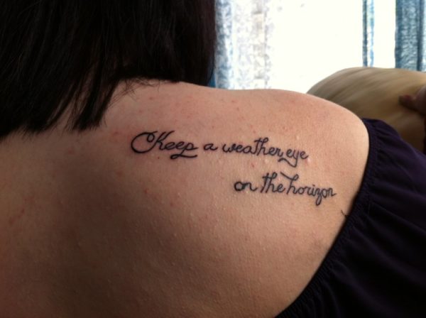 Keep A Weather Eye Quote Tattoo