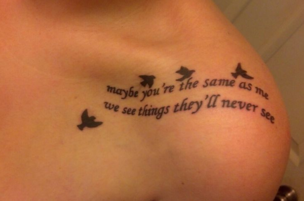 Maybe You Are The Same Quote Tattoo