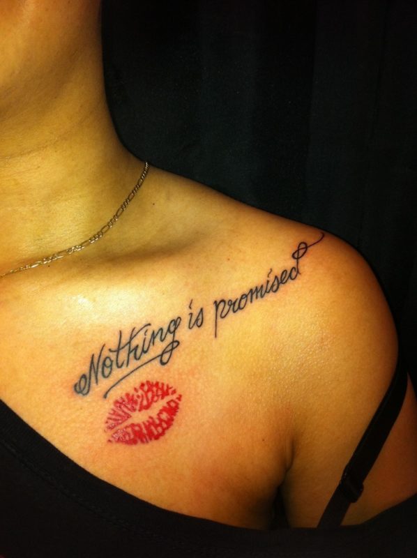  Nothing Is Promised Quote Tattoo