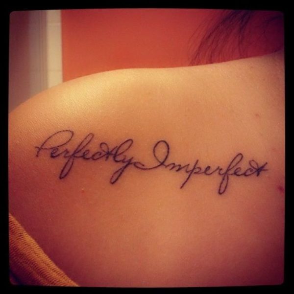 Perfectly Imperfect Quote Tattoo