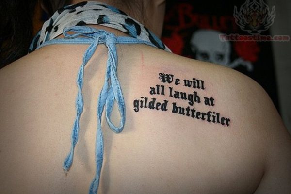 We Will All Laugh Gilded Lettering Tattoo-